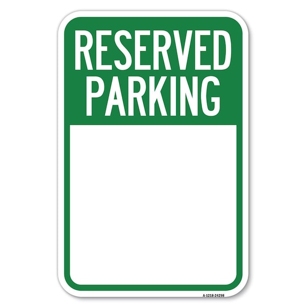 Blank Reserved Parking Heavy-Gauge Aluminum Sign, 12" x 18", A-1218-24298